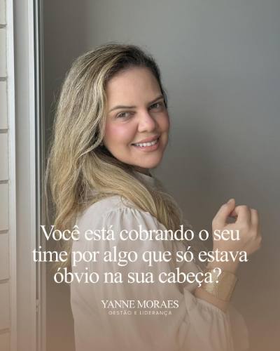 Você está cobrando o seu time por algo que só estava óbvio na sua cabeça?